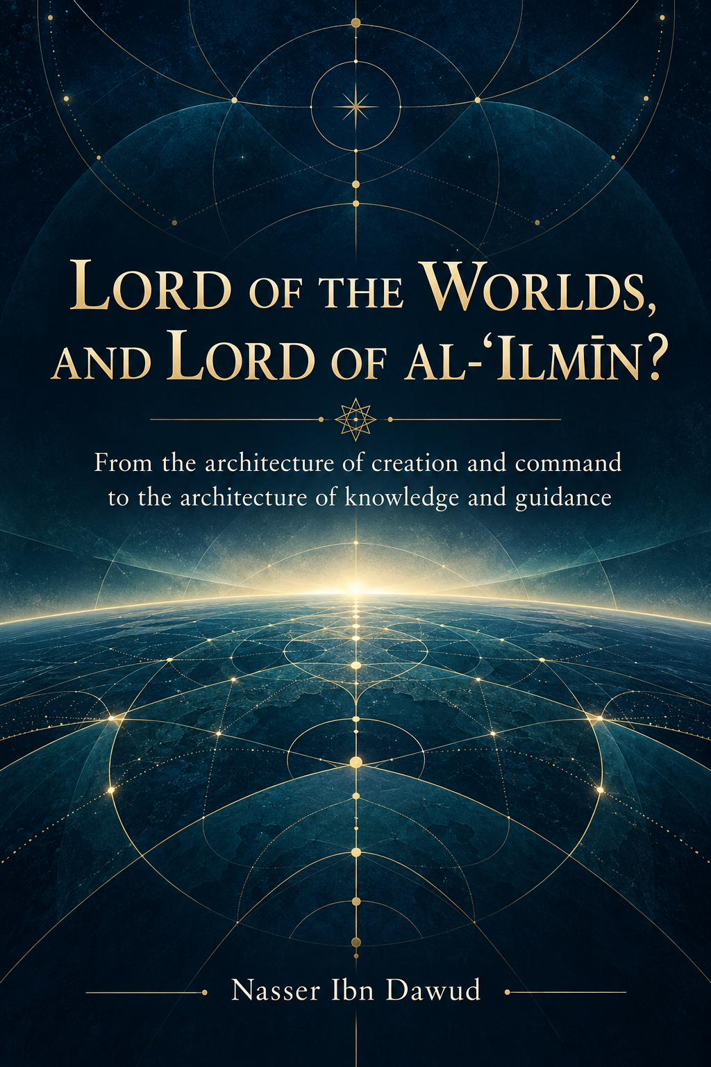 Lord of the Worlds, and Lord of “Al-ʿIlmīn”?