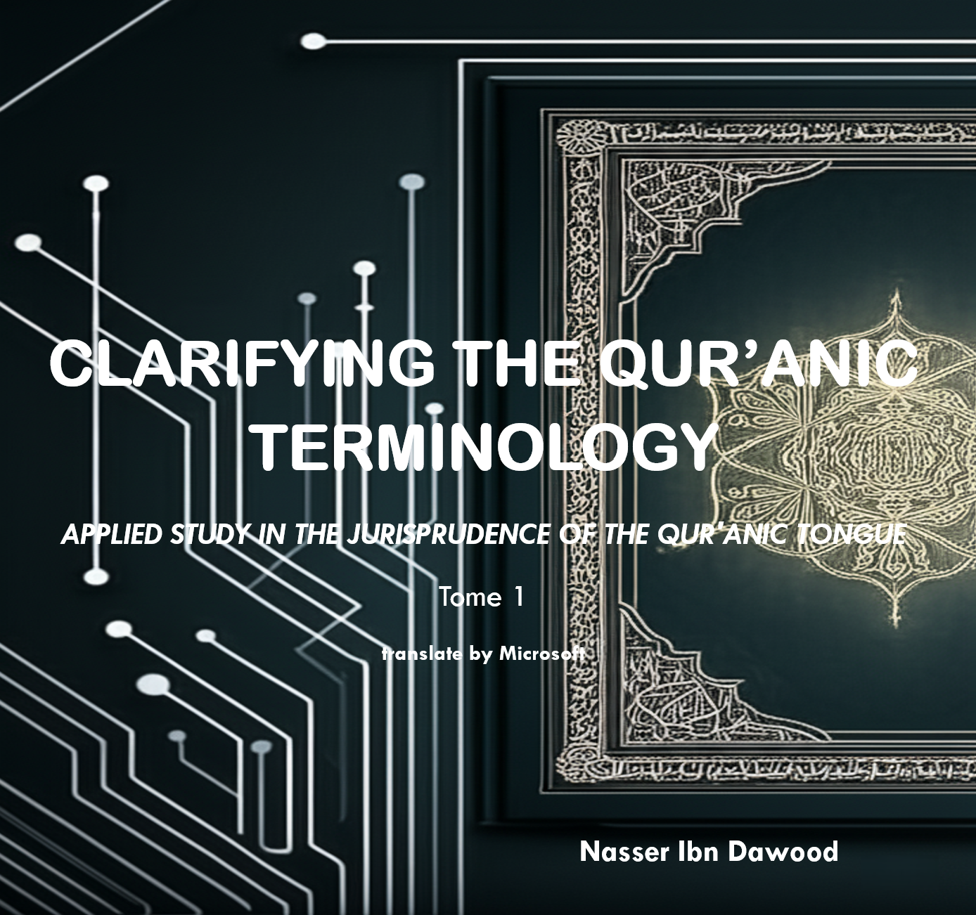 Cover of Clarifying the Qur'anic Terminology - Tome 1