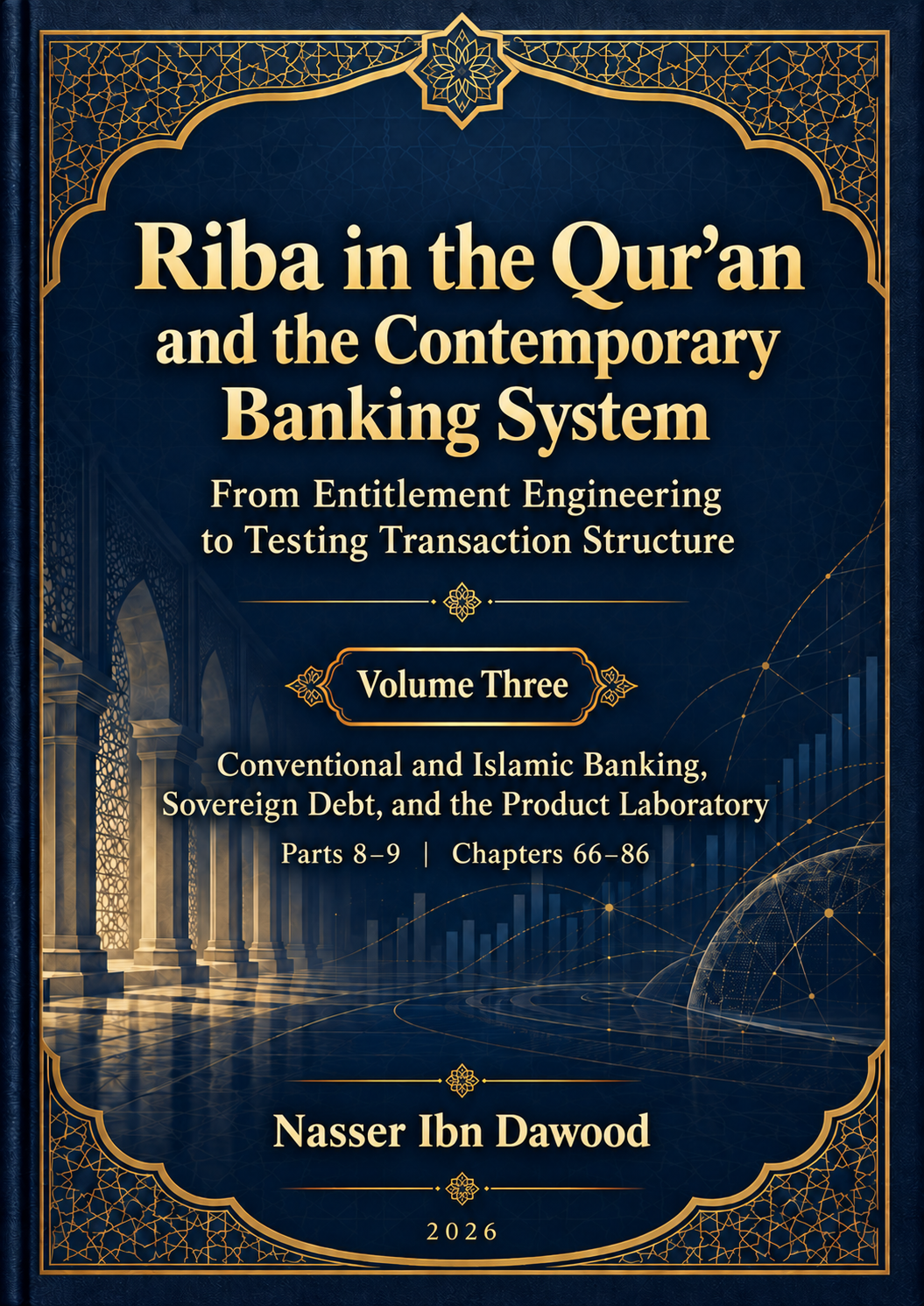 Riba in the Qur’an and the Contemporary Banking System — Volume Three