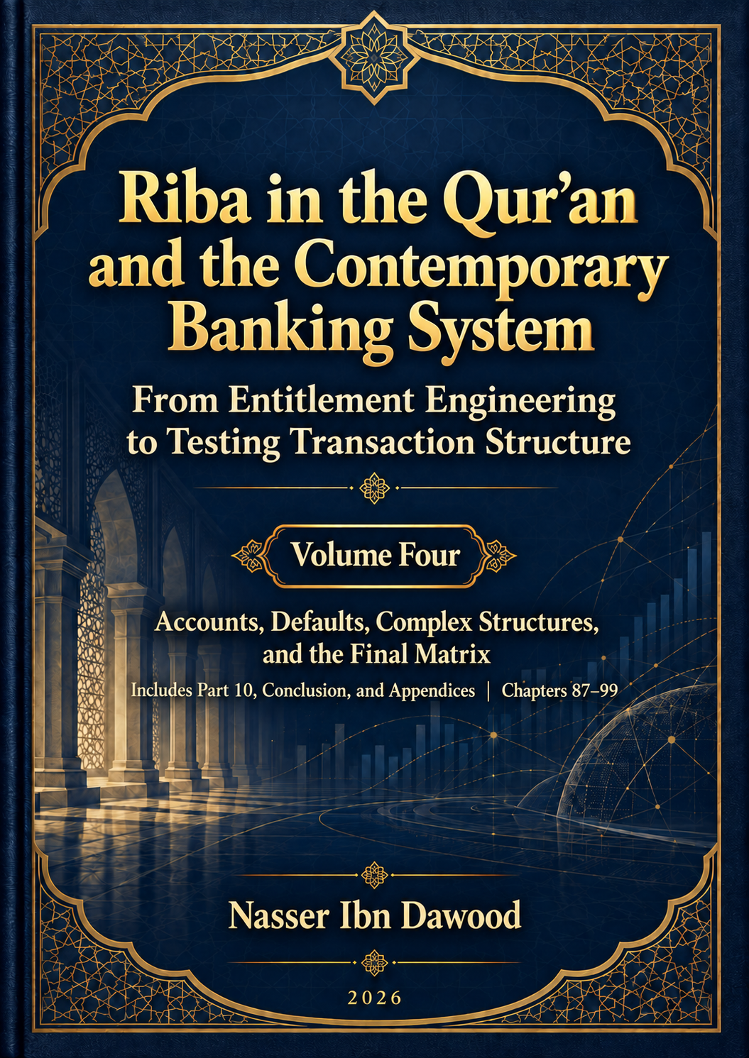 Riba in the Qur’an and the Contemporary Banking System — Volume Four